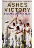 Peter Hayter - Ashes Victory: The Official Story of the Greatest Ever Test Series in the Team's Own Words