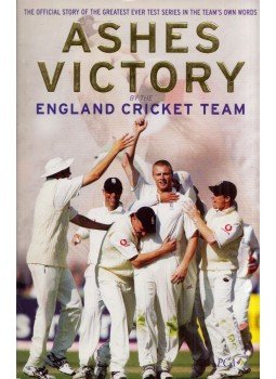 Peter Hayter - Ashes Victory: The Official Story of the Greatest Ever Test Series in the Team's Own Words, London 2006 antikvár könyv