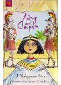 Andrew Matthews,Tony Ross - Antony and Cleopatra: A Shakespeare Story