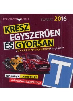  - Kresz egyszerűen és gyorsan 2016, Budapest 2015 antikvár könyv
