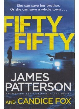 James Patterson, Candice Fox - Fifty Fifty James Patterson, Candice Fox - Fifty Fifty, London 2017 antikvár könyv