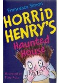 Francesca Simon - Horrid Henry's Haunted House