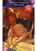 Delores Fossen - Newborn Conspiracy