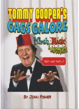 John Fisher - Tommy Cooper's Gags Galore John Fisher - Tommy Cooper's Gags Galore, London 2010 antikvár könyv