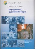 Dr. Pék Lajos,Szakál Zoltán - Anyagismeret, gyártástechnológia