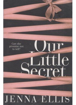 Jenna Ellis - Our Little Secret Jenna Ellis - Our Little Secret, London 2015 antikvár könyv