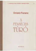 Oriskó Ferenc - A fenséges túró