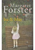 Margaret Forster - Isa & May