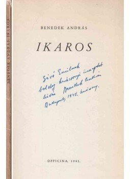 Benedek András - Ikaros (dedikált) Benedek András - Ikaros (dedikált), Budapest 1941 antikvár könyv