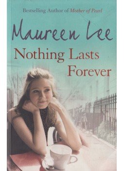 Maureen Lee - Nothing Lasts Forever, London 2009 antikvár könyv