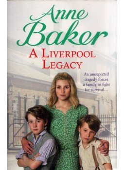 Anne Barker - A Liverpool Legacy Anne Barker - A Liverpool Legacy, London 2013 antikvár könyv