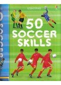 Gill Harvey,Jonathan  Sheikh-Miller,Richard Dungworth,Clive Gifford,Rob Lloyd Jones - 50 Soccer Skills