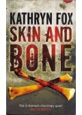 Kathryn Fox - Skin and Bone