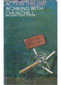 Sir John Wheeler-Bennett - Action This Day