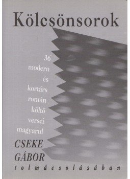 Cseke Gábor - Kölcsönsorok Cseke Gábor - Kölcsönsorok, Budapest 2004 antikvár könyv