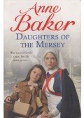 Anne Baker - Daughters of the Mersey