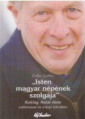 Zsille Gábor - "Isten magyar népének szolgája"
