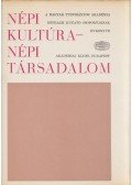 Kósa László - Népi kultúra - népi társadalom XIII.