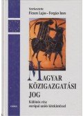 Ficzere Lajos,Forgács Imre - Magyar közigazgatási jog