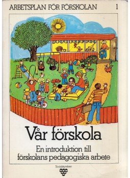  - Var förskola: En introduktion till försolans pedagogiska arbete, Stockholm 1977 antikvár könyv