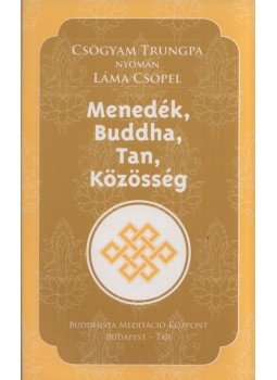 Láma Csöpel - Menedék, Buddha, Tan, Közösség Láma Csöpel - Menedék, Buddha, Tan, Közösség, Budapest 0 antikvár könyv