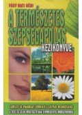 Fásy Kati néni - A természetes szépségápolás kézikönyve (dedikált)