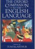 Tom McArthur - The Oxford Companion to the English Language