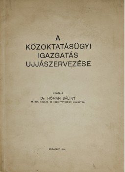  - A közoktatásügyi igazgatás ujjászervezése, Budapest 1935 antikvár könyv