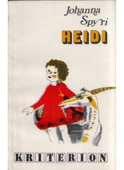 Johanna Spyri - Heidi Johanna Spyri - Heidi, Bukarest 1982 antikvár könyv