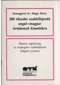 Somogyiné dr. Hegyi Anna - 200 tőzsdei szakkifejezés angol-magyar értelmező kisszótára