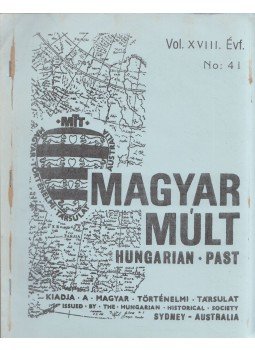 - Magyar Múlt Vol. XVIII. évf. No: 41 - Magyar Múlt Vol. XVIII. évf. No: 41, Sydney, New South Wales 1991 antikvár könyv
