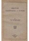 Bornemisza Félix, vitéz - Magyar hajóhadak a Dunán