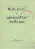 Séllei Nóra - Alternative Approaches to English-Speaking Cultures in the 19th Century