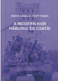 Babos László,Papp Tamás - A modern kor háborúi és csatái