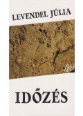 Levendel Júlia - Időzés