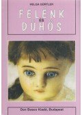 Helga Gürtler - Félénk és dühös