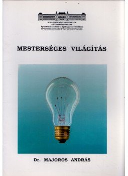 Majoros András - Mesterséges világítás Majoros András - Mesterséges világítás, Budapest 1997 antikvár könyv