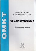 Lantos Tibor,N. Vidovszky Ágnes - Világítástechnika - Útmutató a gyakorlati mérésekhez