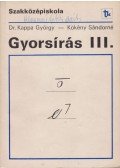 Dr. Kappa György,Kökény Sándorné - Gyorsírás III.