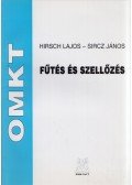 Hirsch Lajos,Sircz János - Fűtés és szellőzés