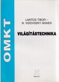 Lantos Tibor,N. Vidovszky Ágnes - Világítástechnika