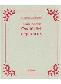 Takács András - Csallóközi néptáncok Takács András - Csallóközi néptáncok, Pozsony 2000 antikvár könyv