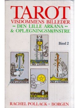 Rachel Pollack - Tarot: Visdommens billeder II. Rachel Pollack - Tarot: Visdommens billeder II., Copenhagen 1988 antikvár könyv
