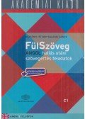 Dezsényi István,Salánki Ágnes - Fülszöveg Angol hallás után szövegértés feladatok C1 - + Virtuális melléklet