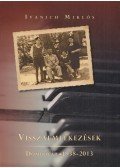 Ivanich Miklós - Visszaemlékezések (Dedikált)