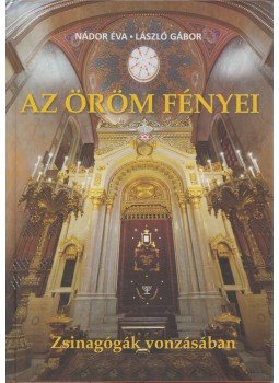 Nádor Éva, László Gábor - Az öröm fényei (dedikált) Nádor Éva, László Gábor - Az öröm fényei (dedikált), Budapest 2019 antikvár könyv