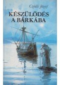 Czédli József - Készülődés a bárkába (dedikált)