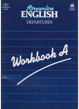 Hartley, Bernard, Viney, Peter - Streamline English Departures Workbook A Hartley, Bernard, Viney, Peter - Streamline English Departures Workbook A, Budapest 1980 antikvár könyv