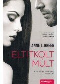 Anne L. Green - Eltitkolt múlt