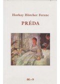 Horkay Hörcher Ferenc - Préda